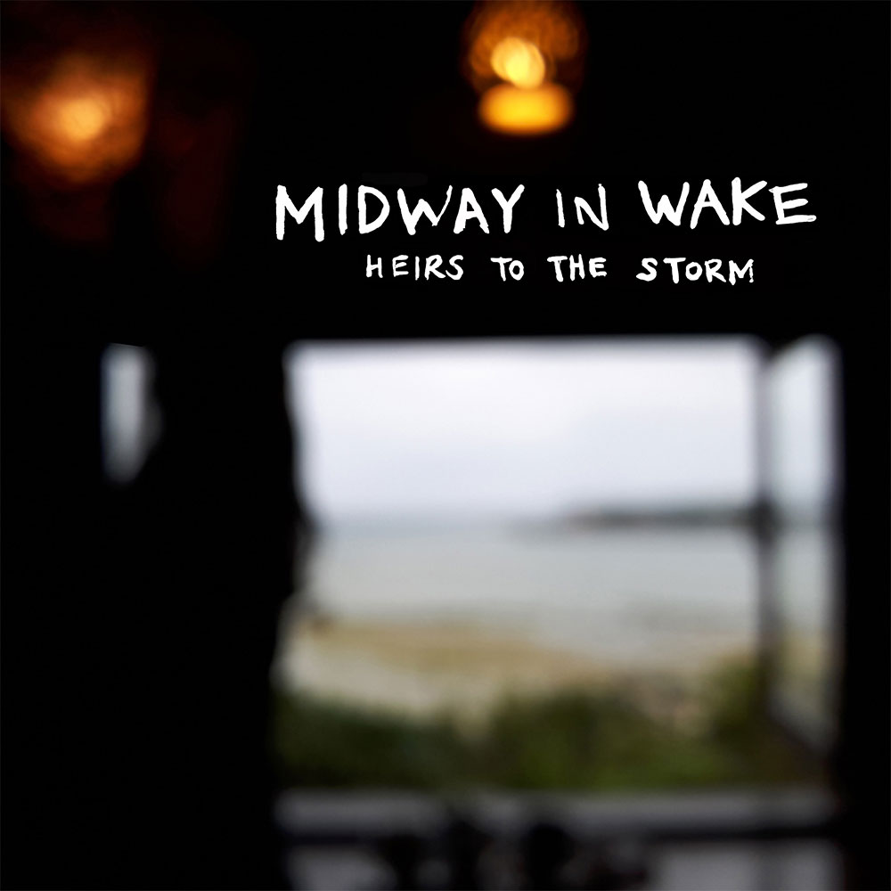 Midway In Wake - Heirs To The Storm