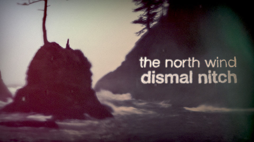 The North Wind - Dismal Nitch (Release Day)